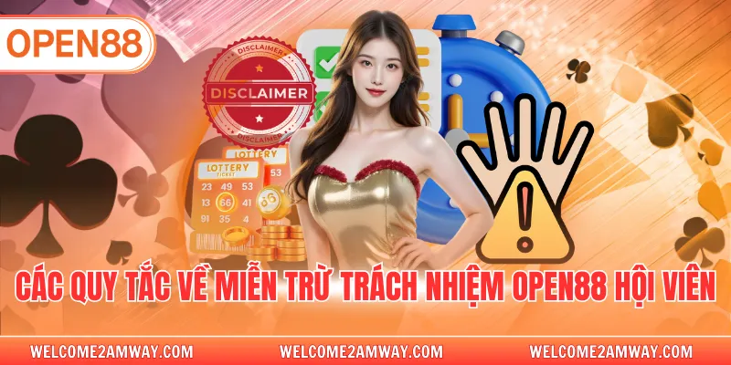 Các quy tắc về miễn trừ trách nhiệm OPEN88 hội viên